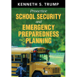 Proactive School Security and Emergency Preparedness Planning