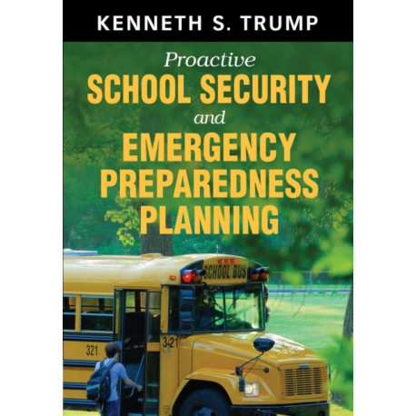 Proactive School Security and Emergency Preparedness Planning