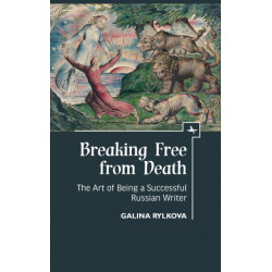 Breaking Free from Death: The Art of Being a Successful Russian Writer