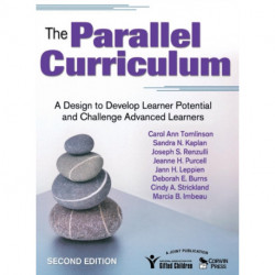 The Parallel Curriculum: A Design to Develop Learner Potential and Challenge Advanced Learners
