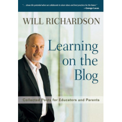 Learning on the Blog: Collected Posts for Educators and Parents