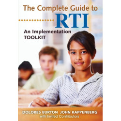 The Complete Guide to RTI: An Implementation Toolkit