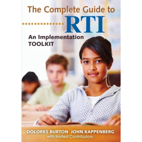 The Complete Guide to RTI: An Implementation Toolkit