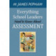 Everything School Leaders Need to Know About Assessment