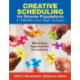 Creative Scheduling for Diverse Populations in Middle and High School: Maximizing Opportunities for Learning