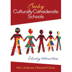 Creating Culturally Considerate Schools: Educating Without Bias