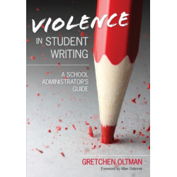 Violence in Student Writing: A School Administrator's Guide