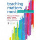 Teaching Matters Most: A School Leader’s Guide to Improving Classroom Instruction