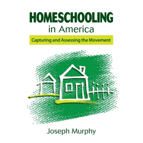 Homeschooling in America: Capturing and Assessing the Movement