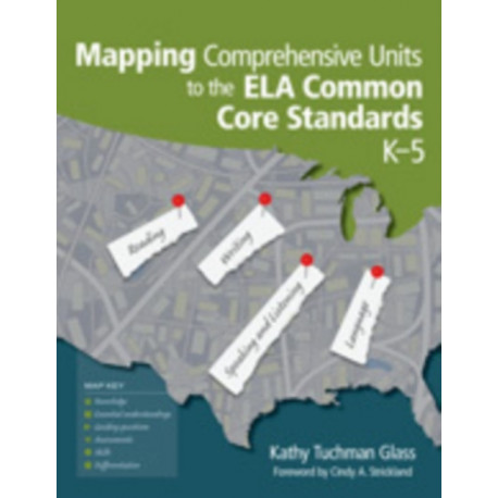Mapping Comprehensive Units to the ELA Common Core Standards, K–5