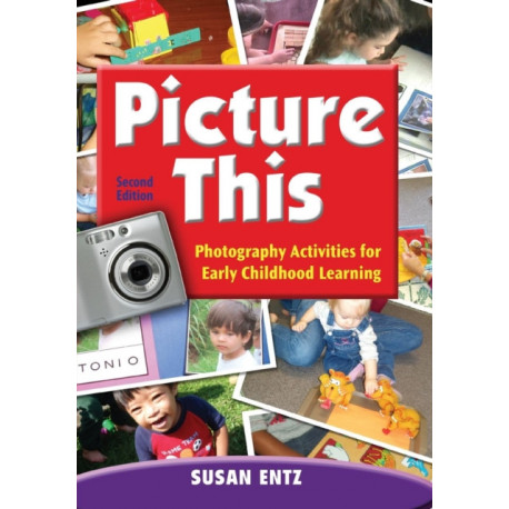 Picture This: Photography Activities for Early Childhood Learning