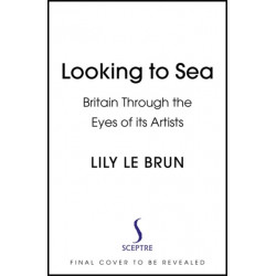 Looking to Sea: What Coastal Art Tells Us About Modern Britain