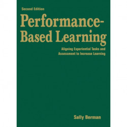 Performance-Based Learning: Aligning Experiential Tasks and Assessment to Increase Learning