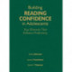 Building Reading Confidence in Adolescents: Key Elements That Enhance Proficiency