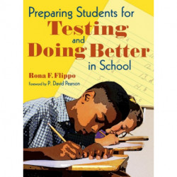 Preparing Students for Testing and Doing Better in School