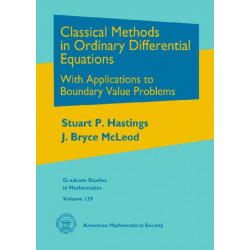 Classical Methods in Ordinary Differential Equations: With Applications to Boundary Value Problems