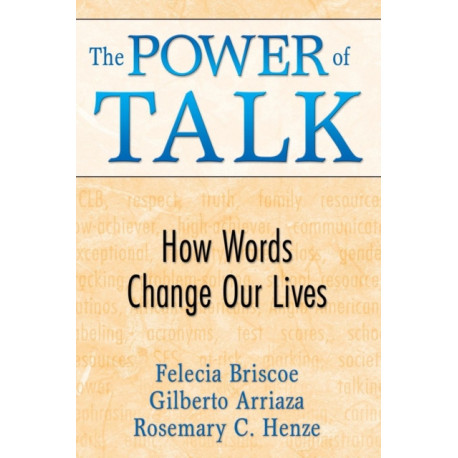 The Power of Talk: How Words Change Our Lives
