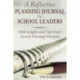 A Reflective Planning Journal for School Leaders: With Insights and Tips From Award-Winning Principals