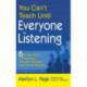 You Can’t Teach Until Everyone Is Listening: Six Simple Steps to Preventing Disorder, Disruption, and General Mayhem