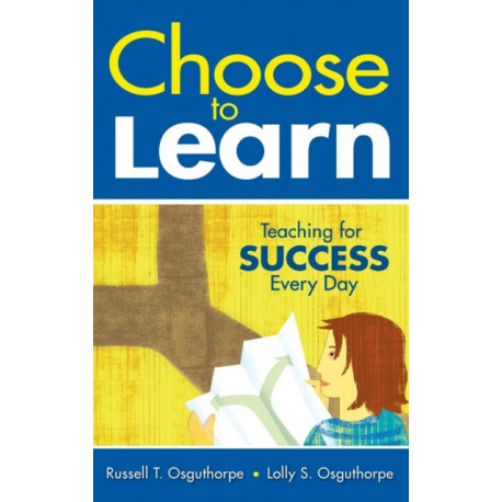 Choose to Learn: Teaching for Success Every Day