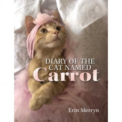 Diary of the Cat Named Carrot