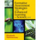 Formative Assessment Strategies for Enhanced Learning in Science, K-8