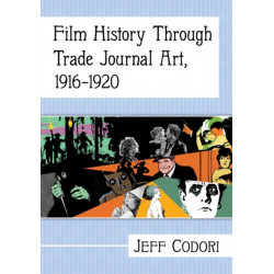 Film History Through Trade Journal Art, 1916-1920