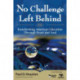 No Challenge Left Behind: Transforming American Education Through Heart and Soul