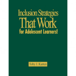 Inclusion Strategies That Work for Adolescent Learners!