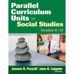 Parallel Curriculum Units for Social Studies, Grades 6-12