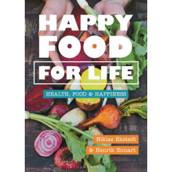 Happy Food for Life: Health, food & happiness