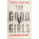 The Good Girls: An Ordinary Killing