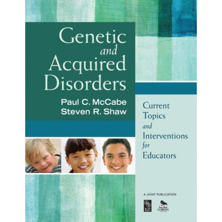 Genetic and Acquired Disorders: Current Topics and Interventions for Educators