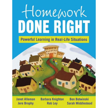 Homework Done Right: Powerful Learning in Real-Life Situations