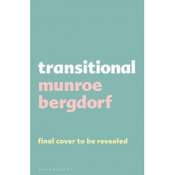 Transitional: In One Way or Another, We All Transition