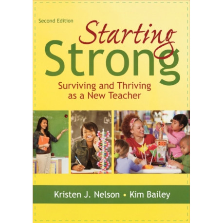 Starting Strong: Surviving and Thriving as a New Teacher
