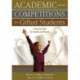 Academic Competitions for Gifted Students: A Resource Book for Teachers and Parents
