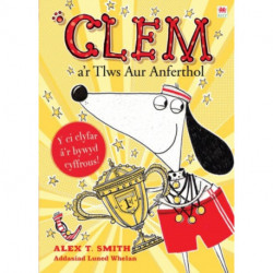 Cyfres Clem: 5. Clem a'r Tlws Aur Anferthol