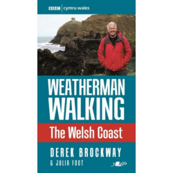 Weatherman Walking - The Welsh Coast