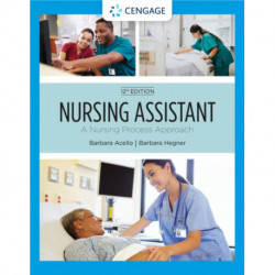 Nursing Assistant: A Nursing Process Approach