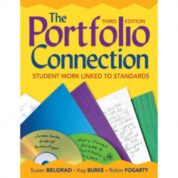 The Portfolio Connection: Student Work Linked to Standards