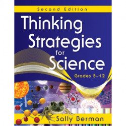 Thinking Strategies for Science, Grades 5-12