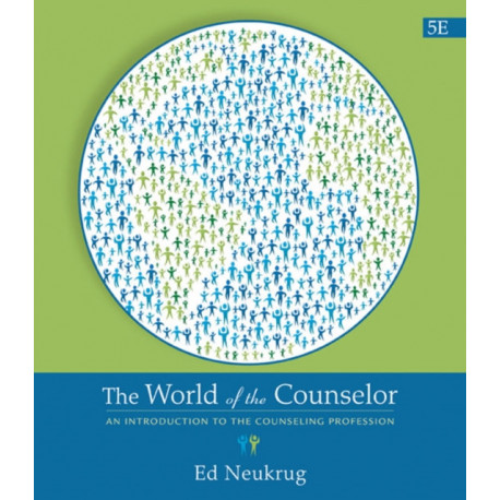 The World of the Counselor: An Introduction to the Counseling Profession