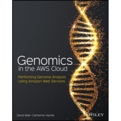 Genomics in the AWS Cloud: Analyzing Genetic Code Using Amazon Web Services