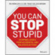 You CAN Stop Stupid: Stopping Losses from Accidental and Malicious Actions