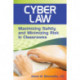 Cyber Law: Maximizing Safety and Minimizing Risk in Classrooms