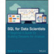 SQL for Data Scientists: A Beginner's Guide for Building Datasets for Analysis
