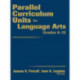 Parallel Curriculum Units for Language Arts, Grades 6-12