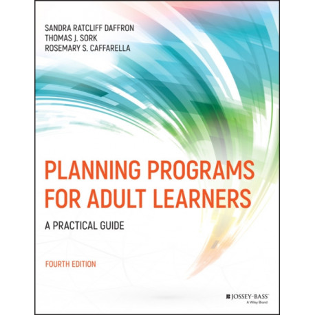 Planning Programs for Adult Learners: A Practical Guide
