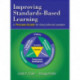 Improving Standards-Based Learning: A Process Guide for Educational Leaders